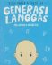 GENERASI LANGGAS: MILLENNIALS INDONESIA